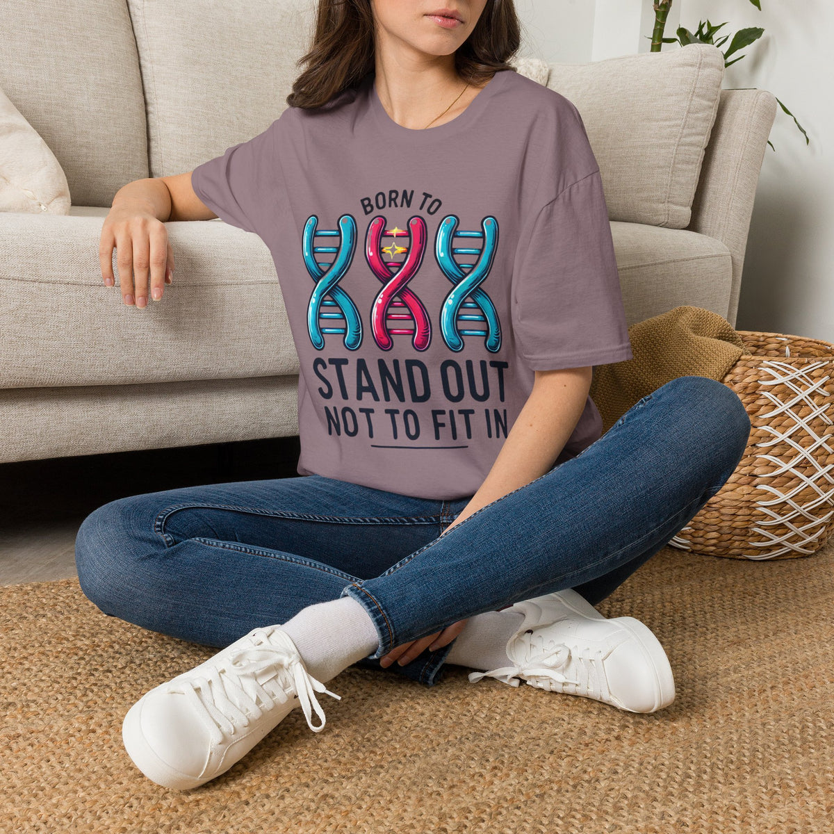 Born To Stand Out... Adult