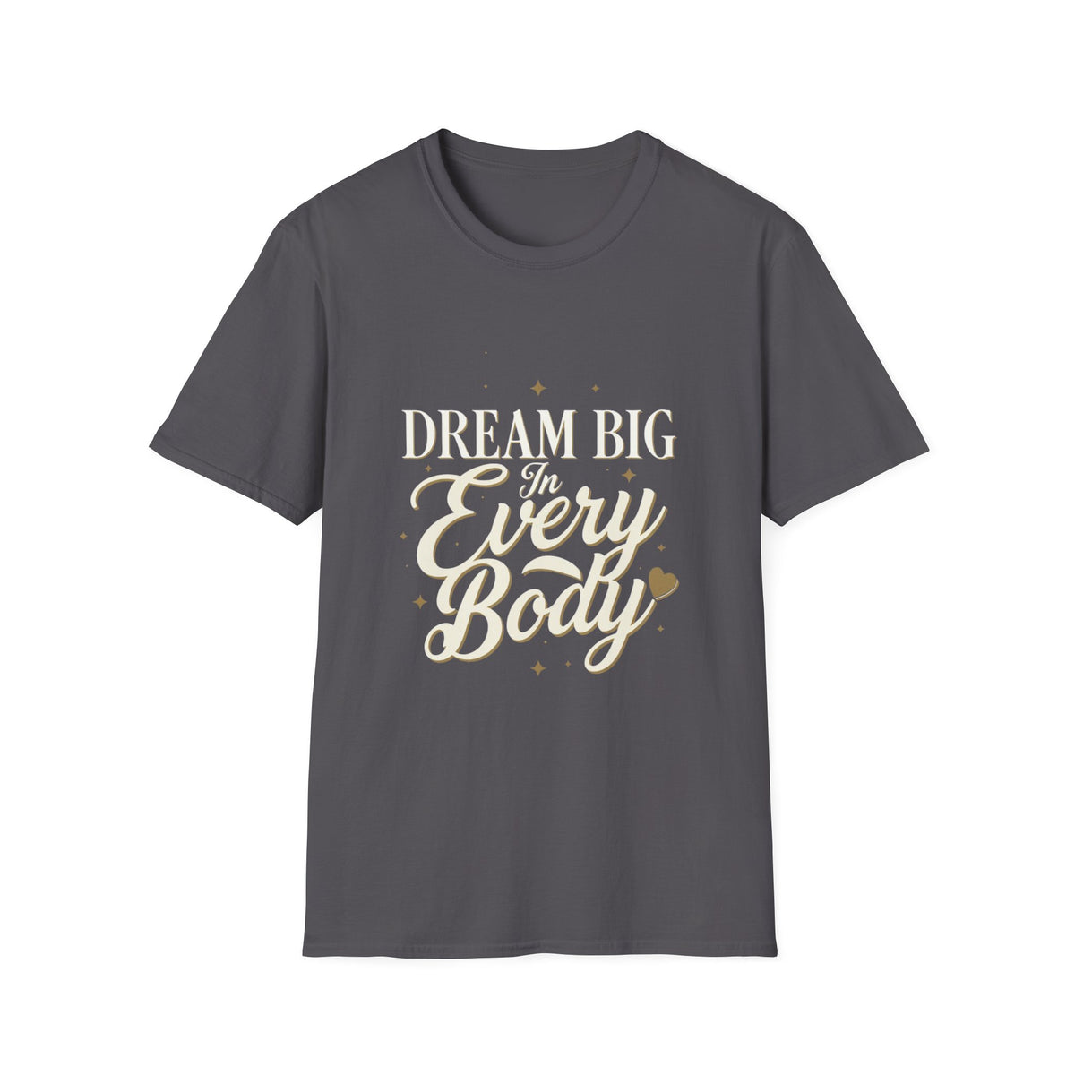 Dream Big In Every Body Adult