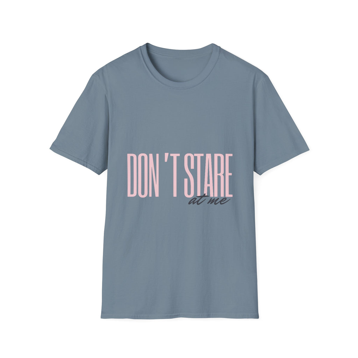 Don't Stare At Me Pink Text Adult