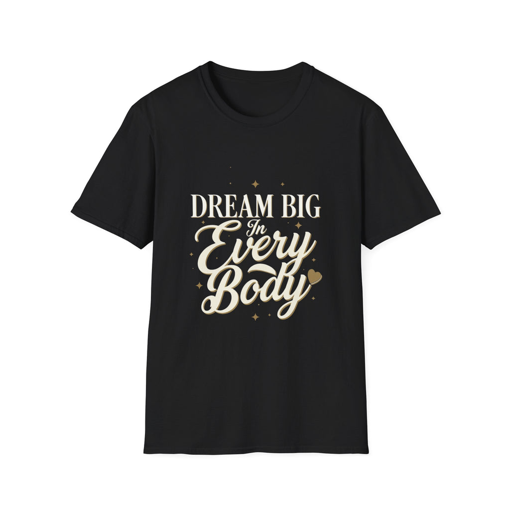 Dream Big In Every Body Adult