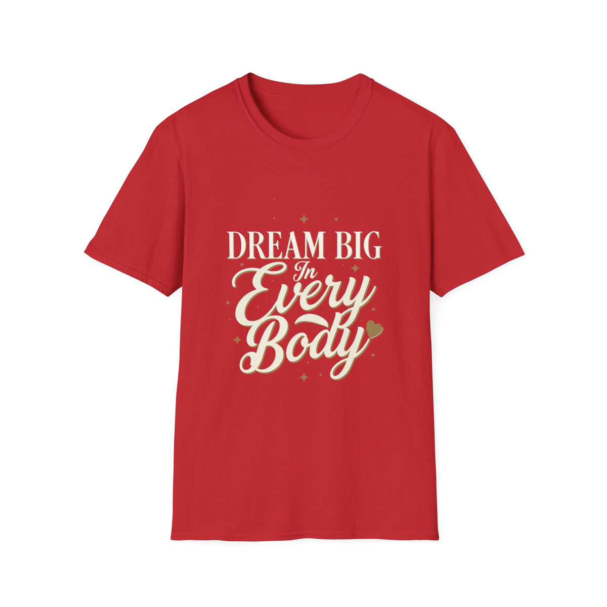 Dream Big In Every Body Adult