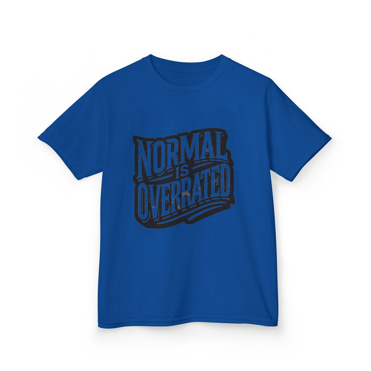 Normal Is Overrated Youth