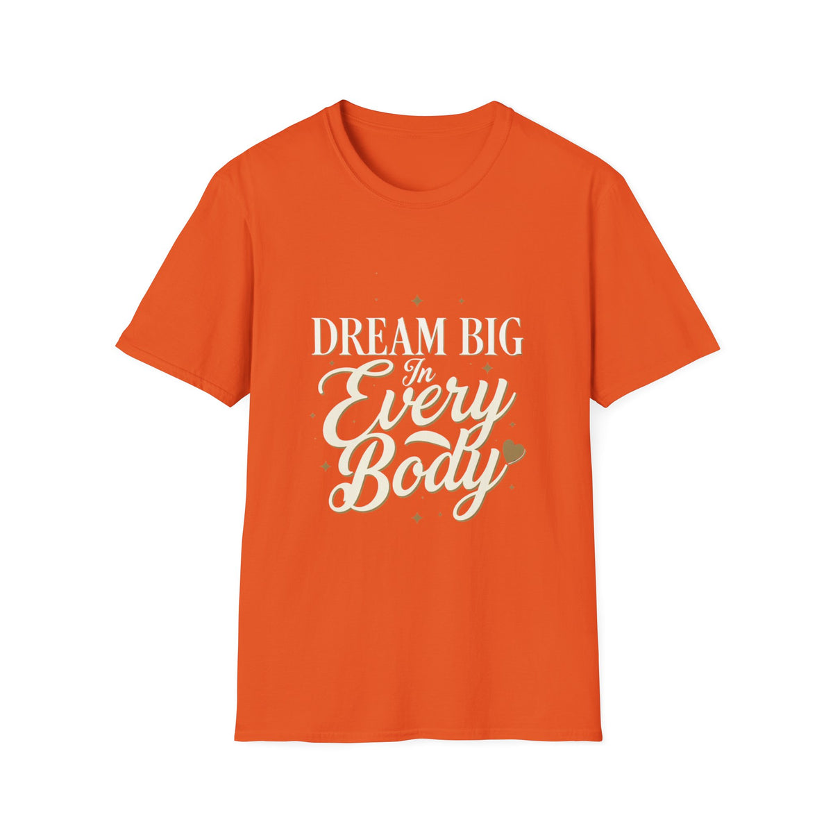 Dream Big In Every Body Adult