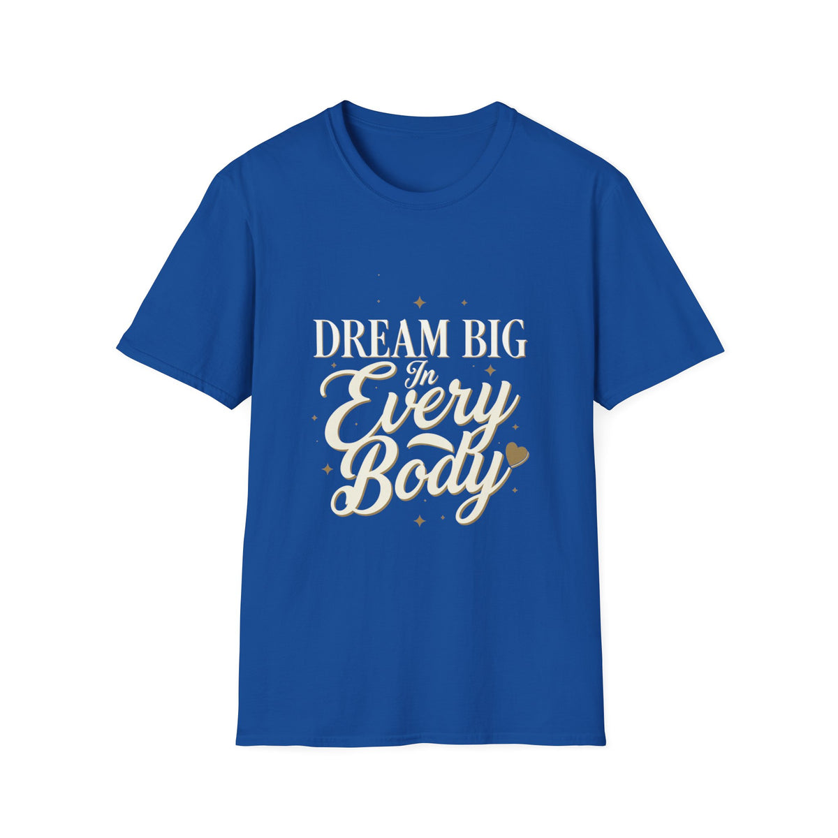 Dream Big In Every Body Adult