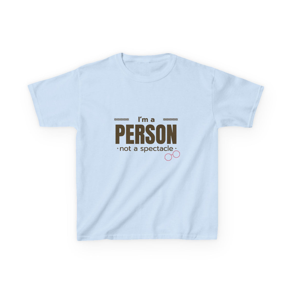 I'm A Person Not A Spectacle Youth