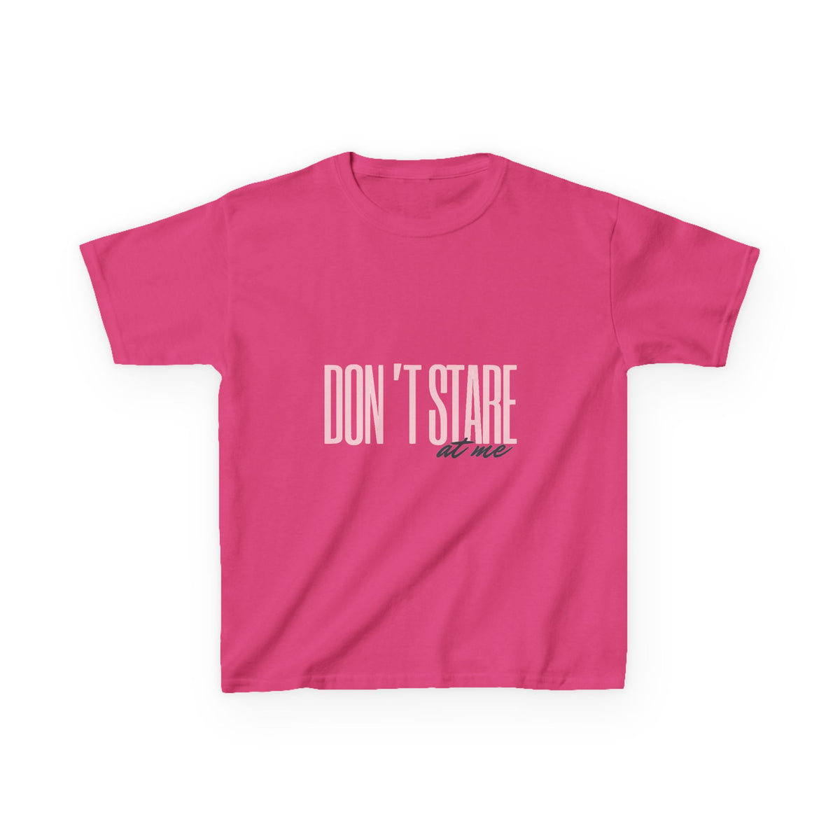 Don't Stare At Me Pink Text