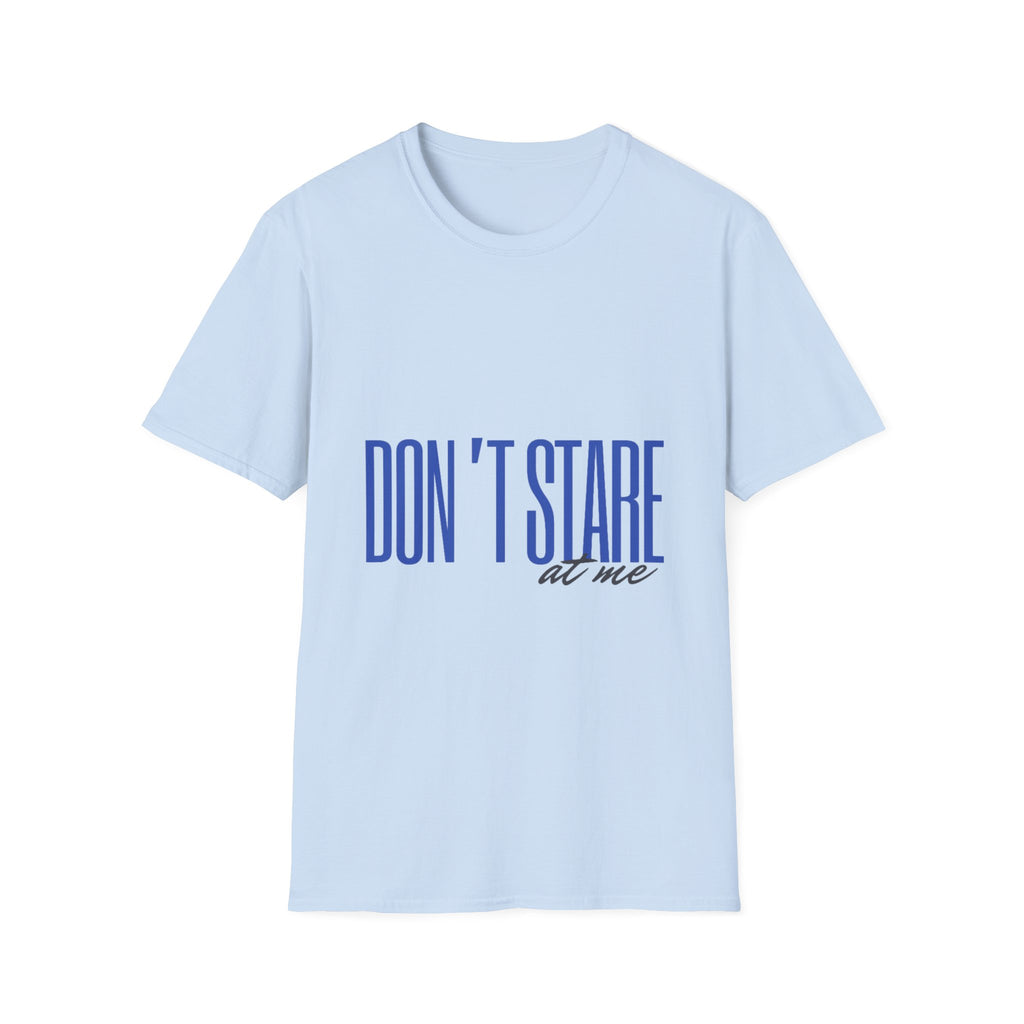 Don't Stare At Me Blue Text Adult