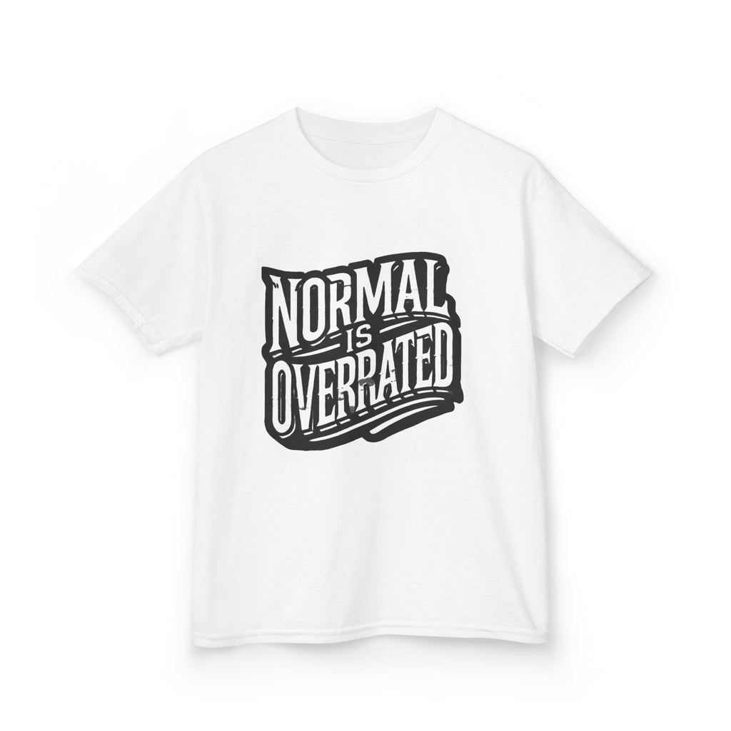 Normal Is Overrated Youth