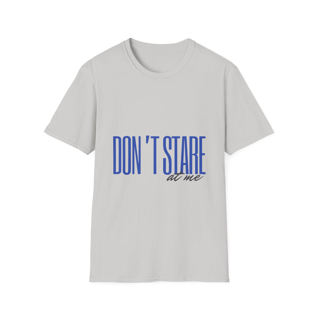 Don't Stare At Me Blue Text Adult