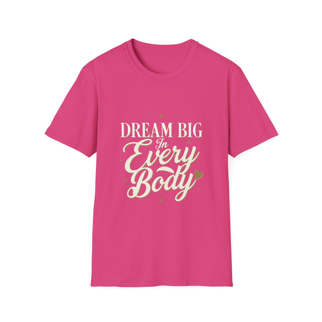 Dream Big In Every Body Adult