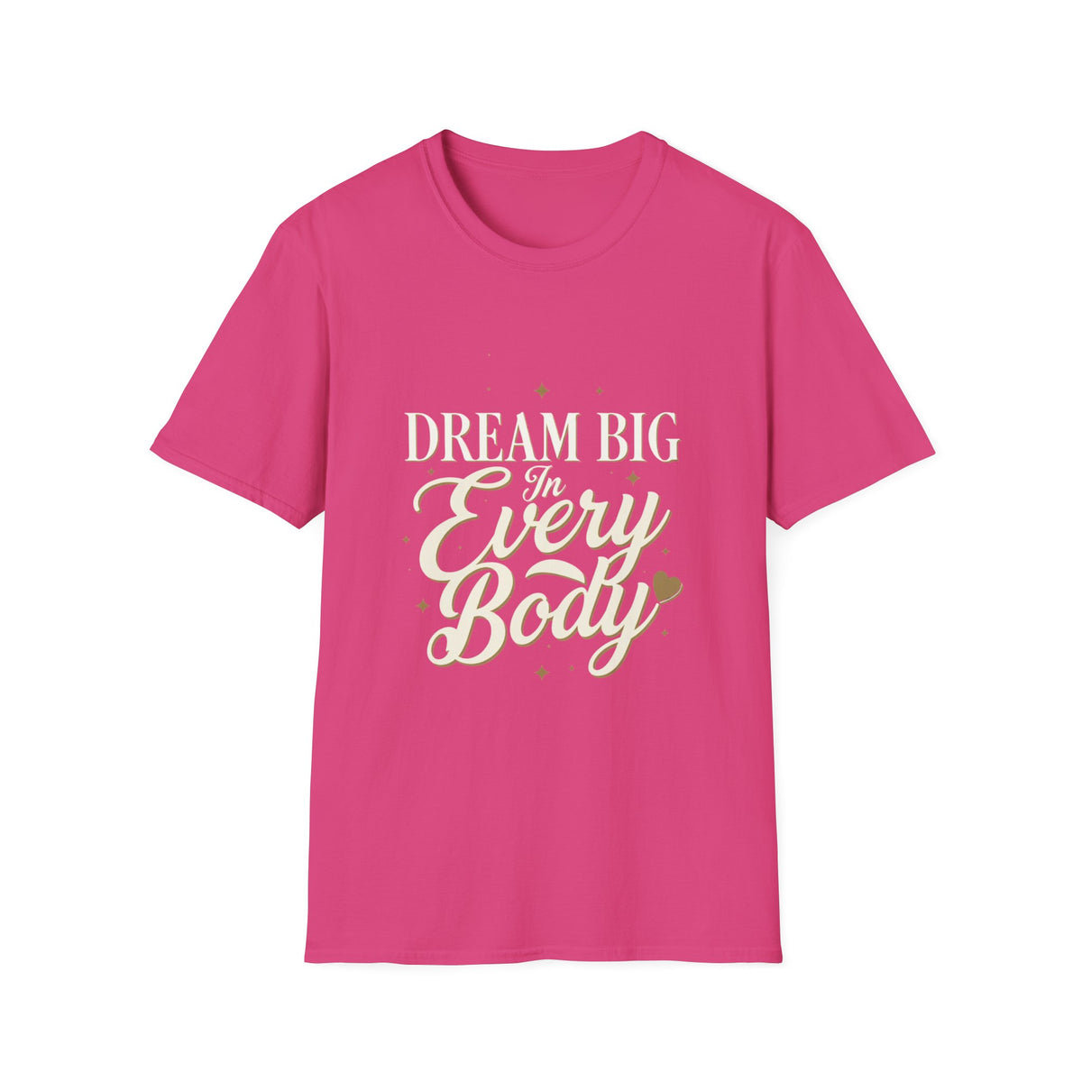 Dream Big In Every Body Adult