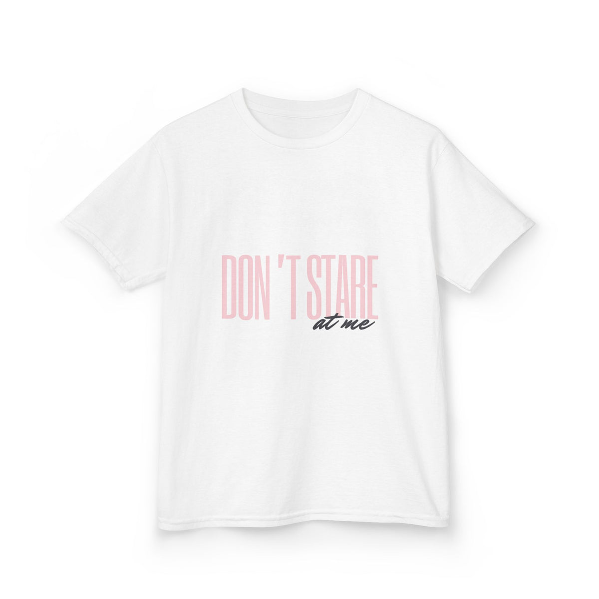 Don't Stare At Me Pink Text