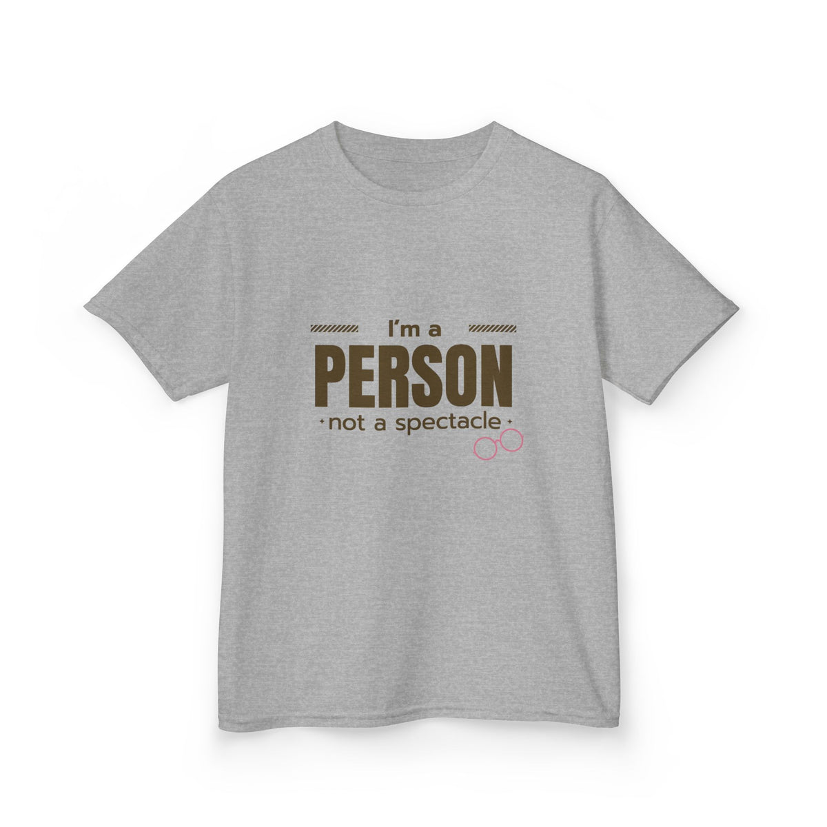 I'm A Person Not A Spectacle Youth