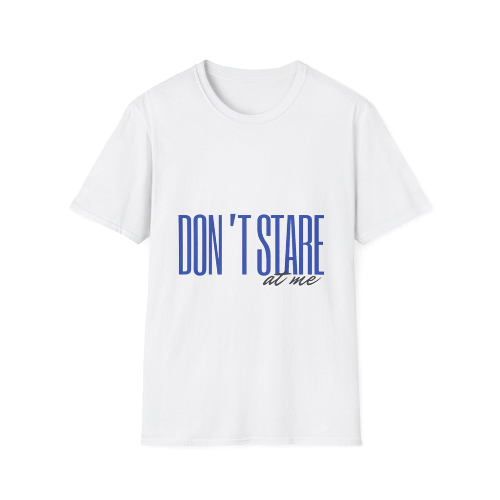 Don't Stare At Me Blue Text Adult
