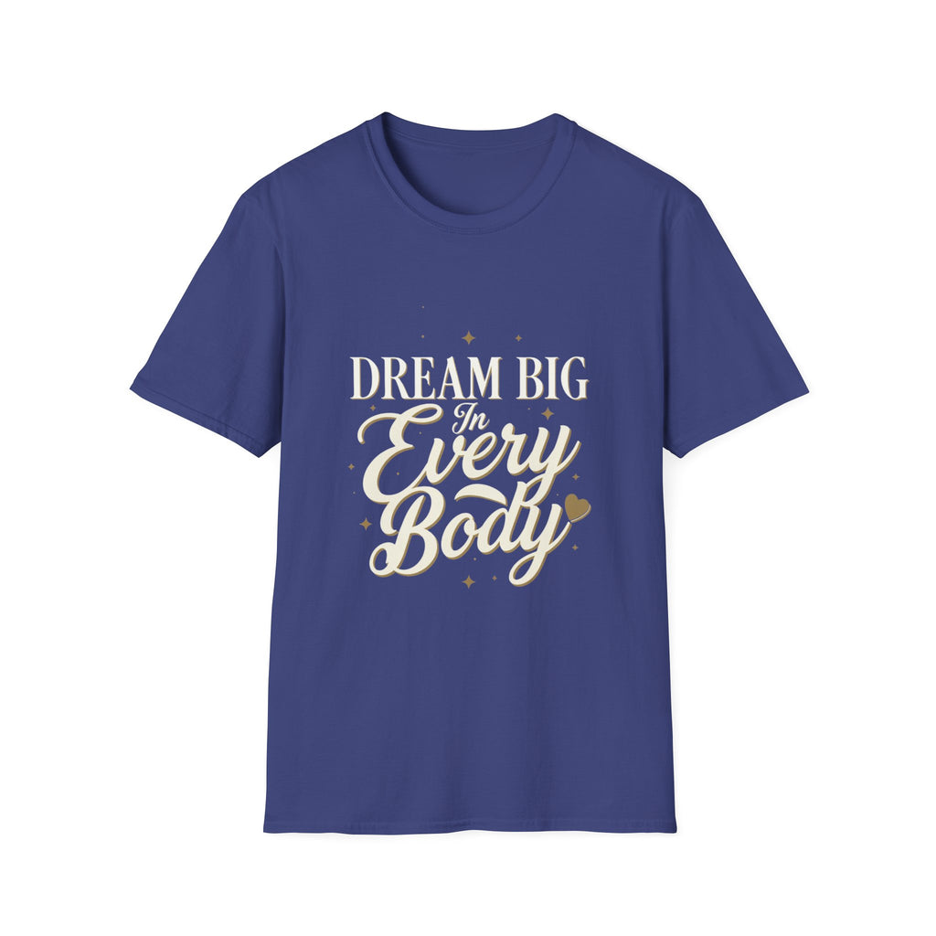 Dream Big In Every Body Adult