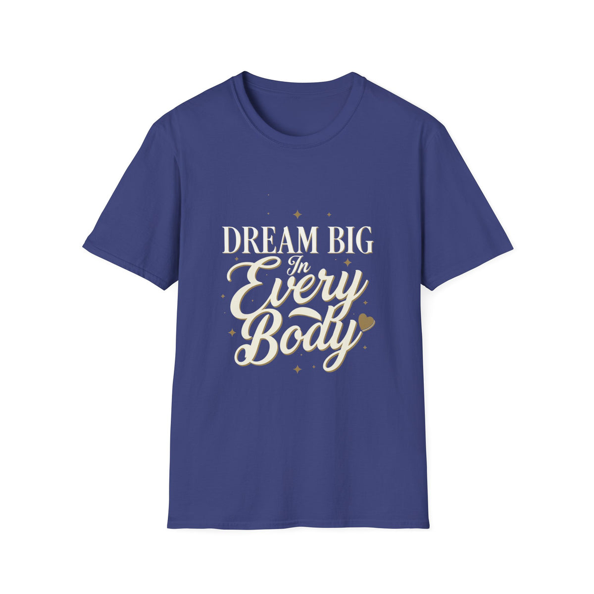Dream Big In Every Body Adult