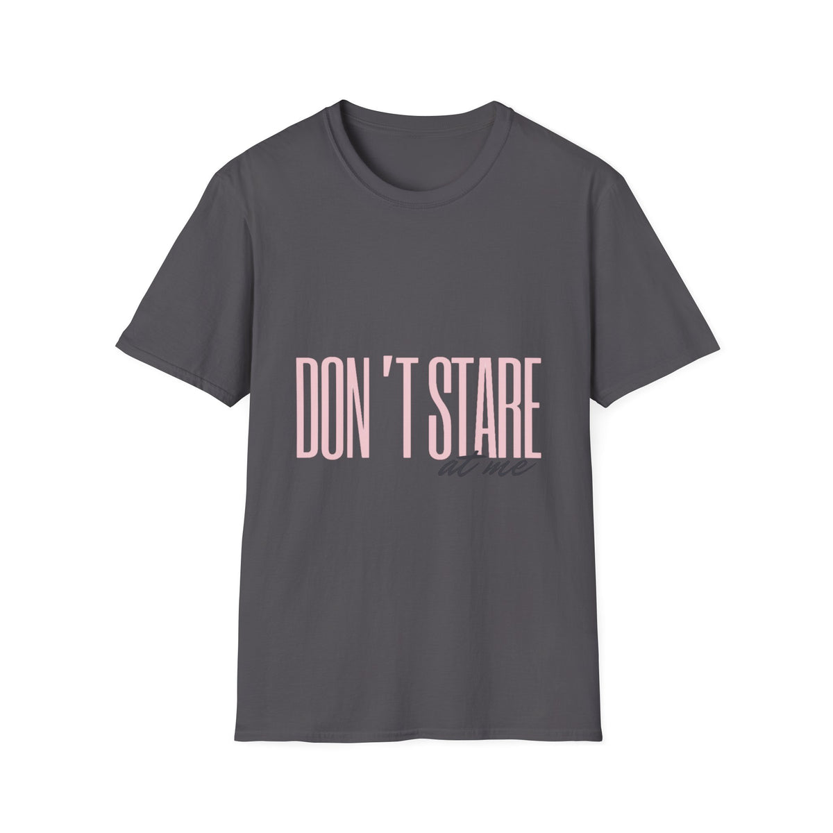 Don't Stare At Me Pink Text Adult