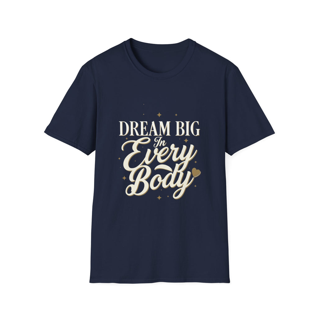 Dream Big In Every Body Adult