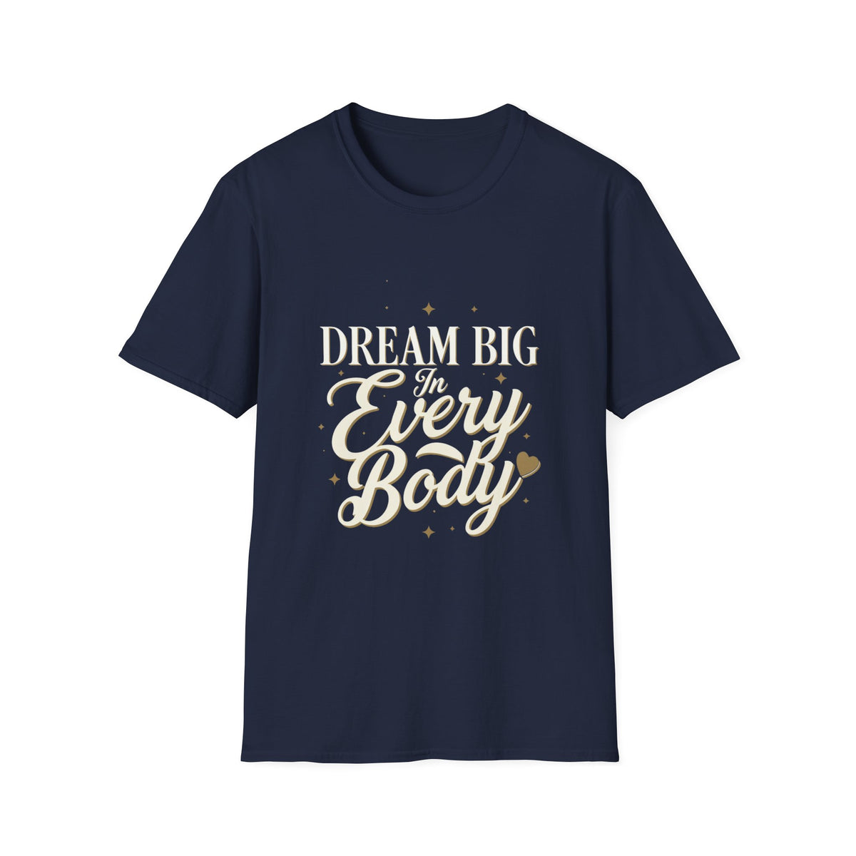 Dream Big In Every Body Adult