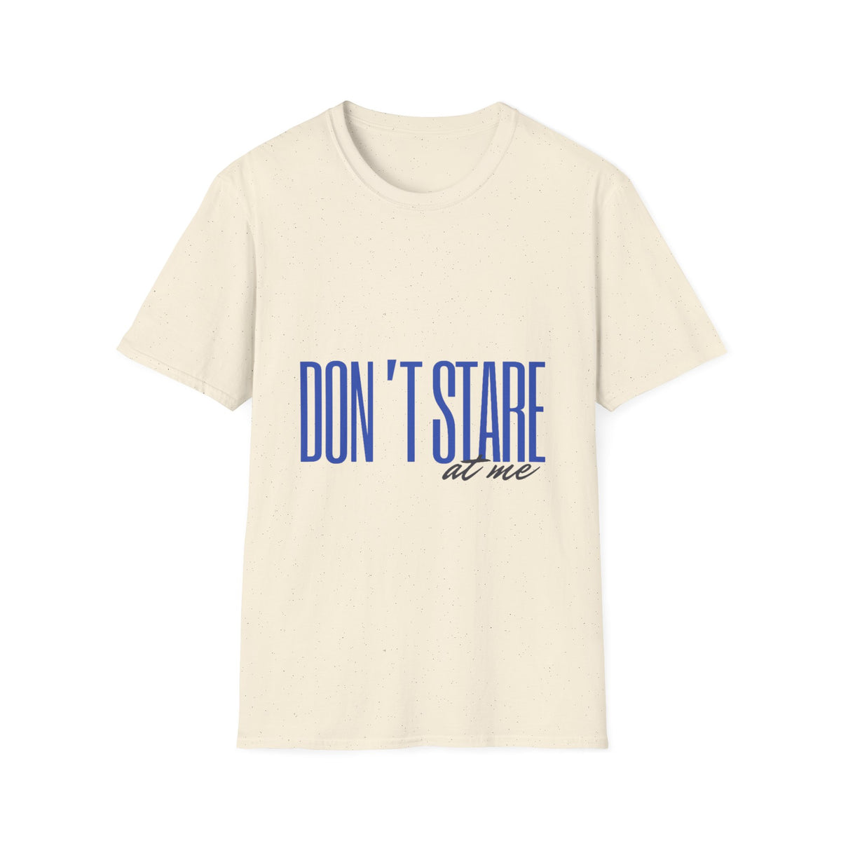 Don't Stare At Me Blue Text Adult