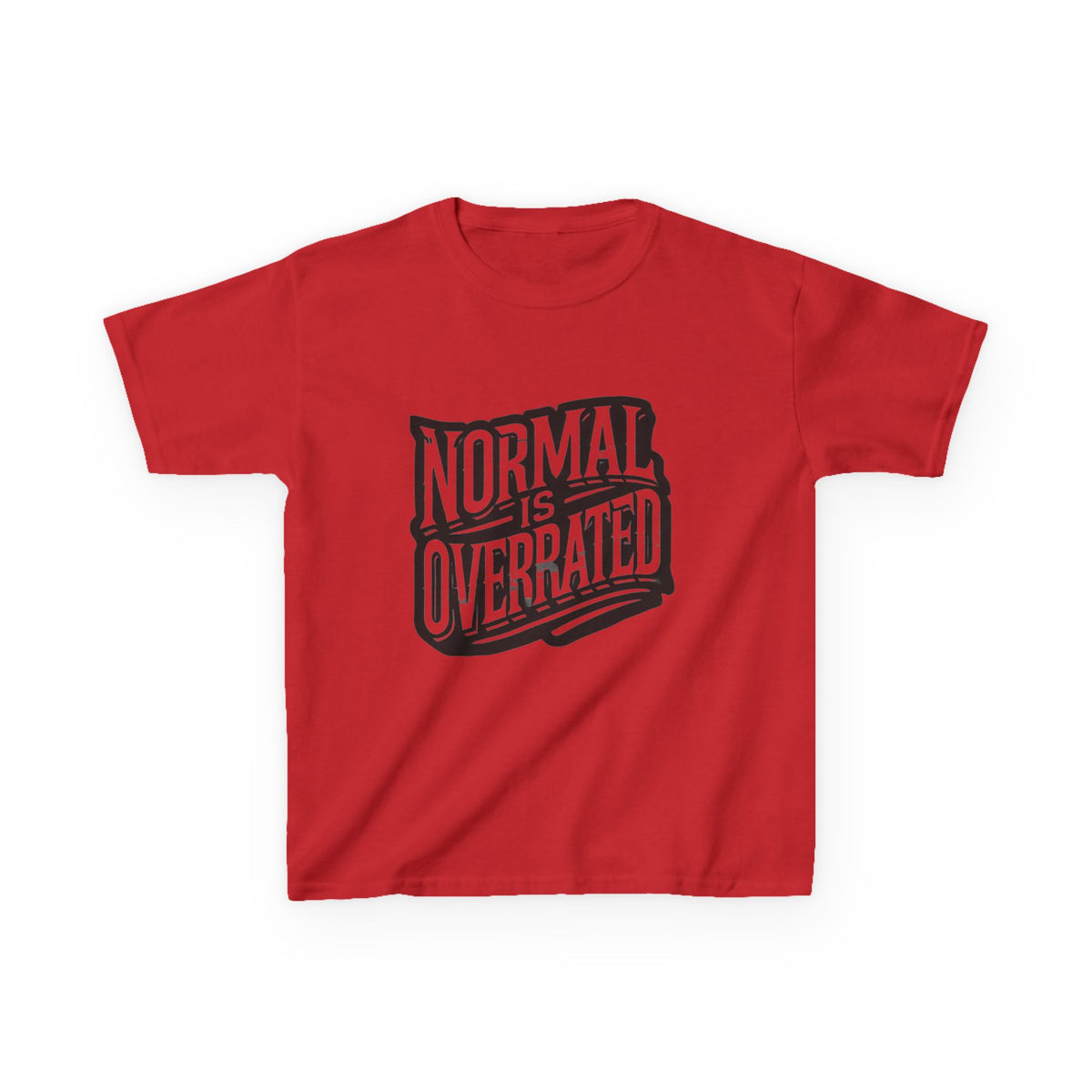 Normal Is Overrated Youth