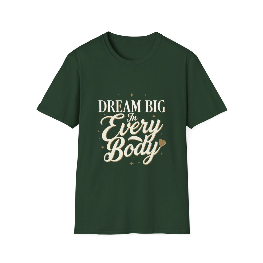Dream Big In Every Body Adult