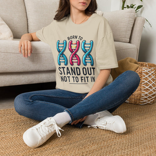 Born To Stand Out... Adult