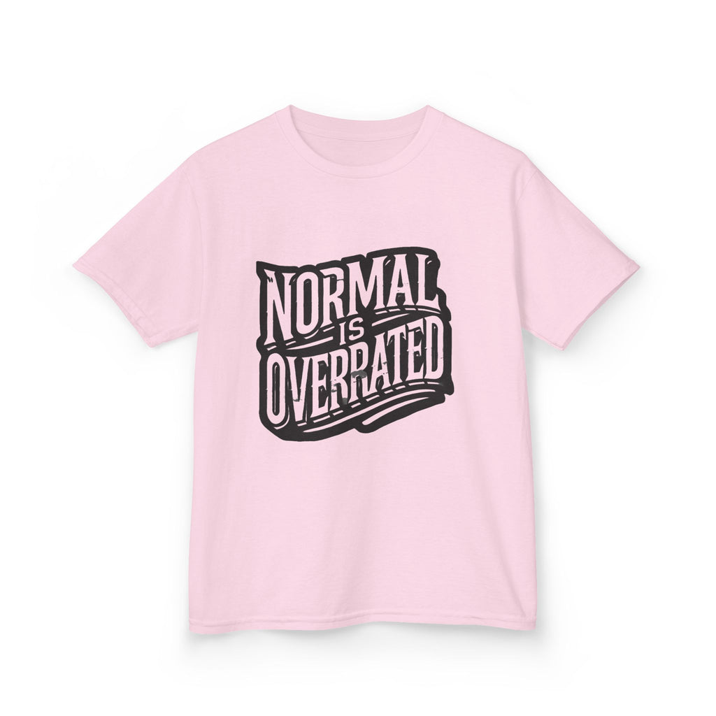 Normal Is Overrated Youth