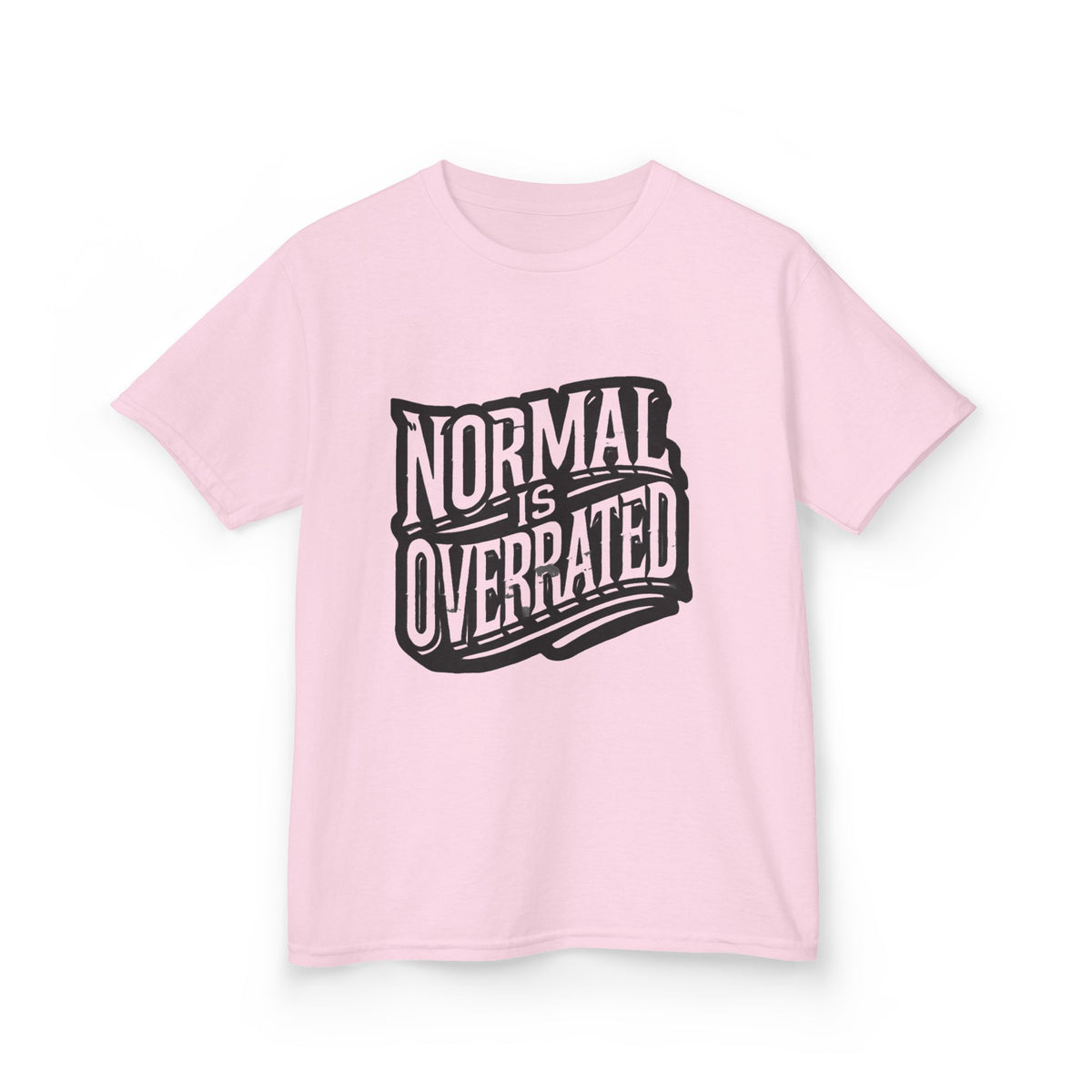 Normal Is Overrated Youth
