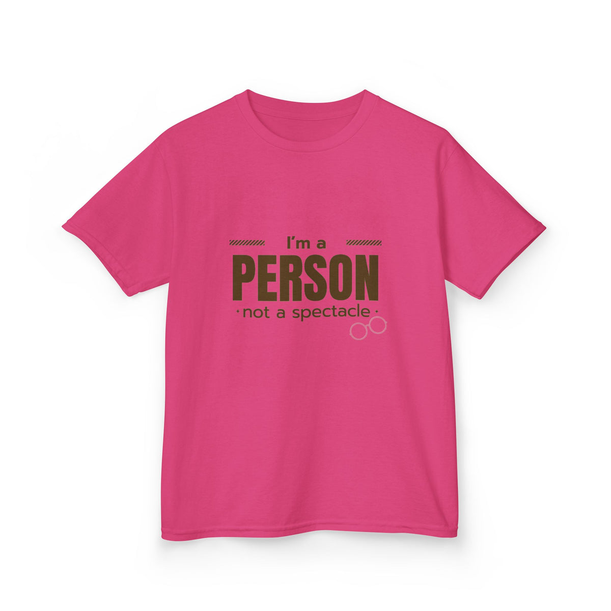 I'm A Person Not A Spectacle Youth