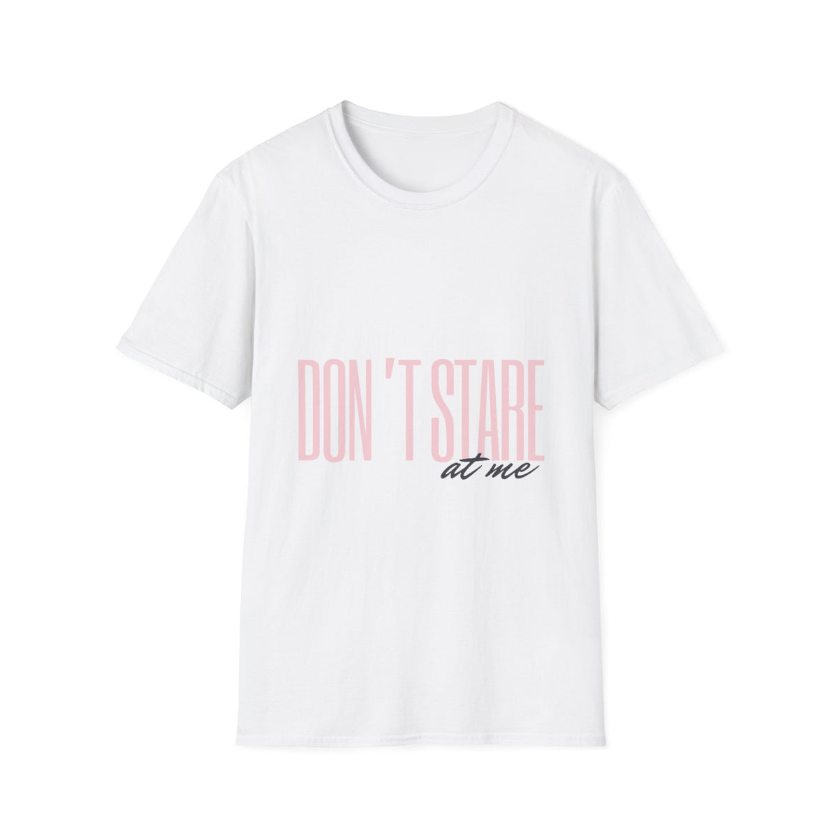 Don't Stare At Me Pink Text Adult